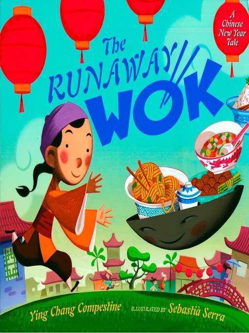 Title details for The Runaway Wok by Ying Chang Compestine - Available